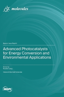 Advanced Photocatalysts for Energy Conversion and Environmental Applications