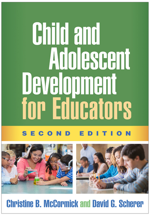 Child and Adolescent Development for Educators - Christine B. McCormick, David G. Scherer