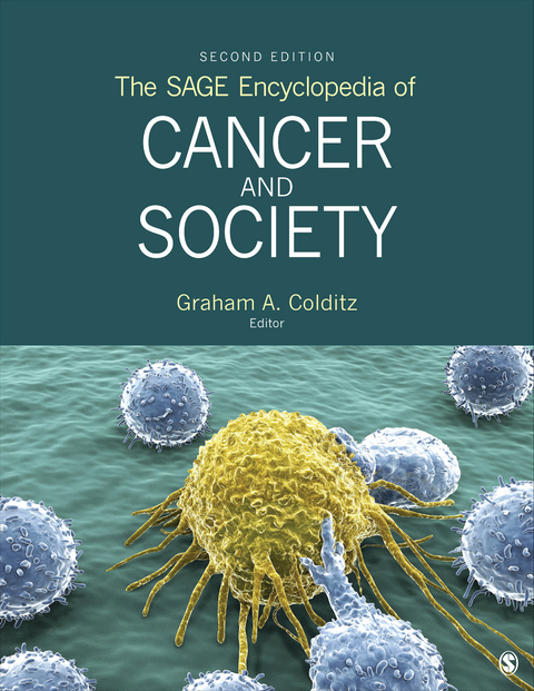 The SAGE Encyclopedia of Cancer and Society - 