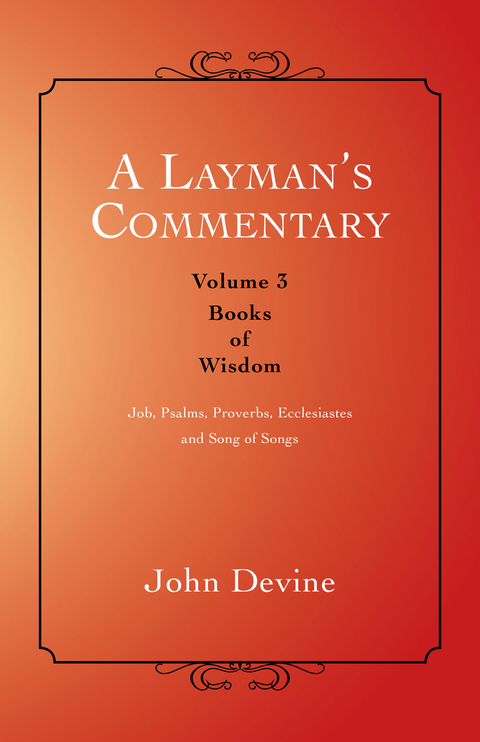 Layman'S Commentary Volume 3 -  John Devine