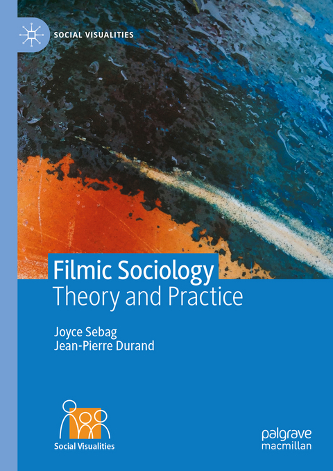 Filmic Sociology - Joyce Sebag, Jean-Pierre Durand