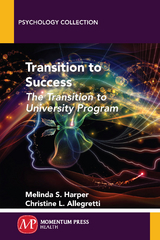 Transition to Success -  Christine L. Allegretti,  Melinda S. Harper