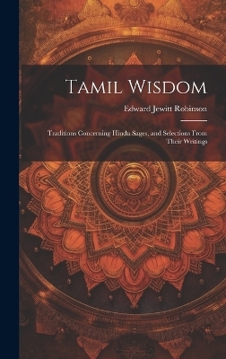 Tamil Wisdom - Robinson Edward Jewitt