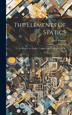 The Elements Of Statics - Louis Poinsot