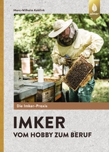 Imker - Vom Hobby zum Beruf - Marc-Wilhelm Kohfink