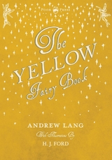 Yellow Fairy Book - Illustrated by H. J. Ford -  Andrew Lang