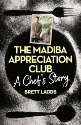 The Madiba Appreciation Club - Brett Ladds