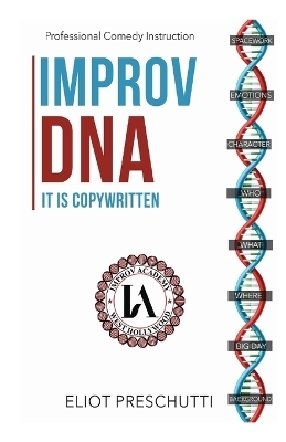 Improv DNA - Eliot Preschutti