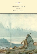 A Song of the English - Illustrated by W. Heath Robinson - Rudyard Kipling