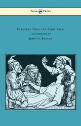 European Folk and Fairy Tales - Illustrated by John D. Batten -  Joseph Jacobs