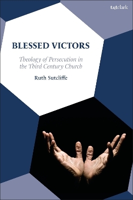 Blessed Victors - Dr. Ruth Sutcliffe