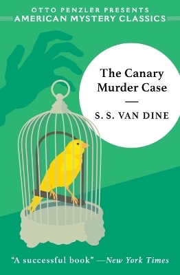 The Canary Murder Case - S. S. Van Dine