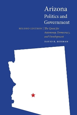 Arizona Politics and Government - David R. Berman