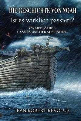 Die Geschichte von Noah - Jean Robert Revolus