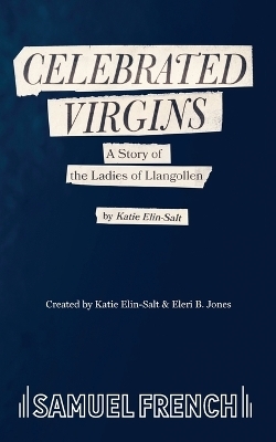 Celebrated Virgins - Katie Elin-Salt