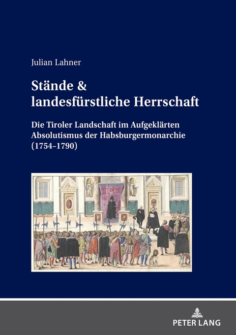 Stände & landesfürstliche Herrschaft - Julian Lahner