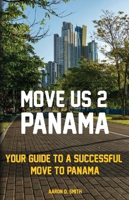 Move Us 2 Panama - Aaron Smith