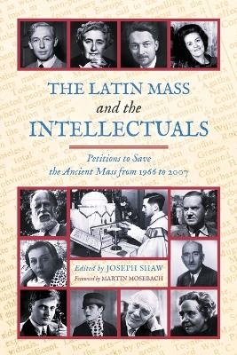 The Latin Mass and the Intellectuals - 