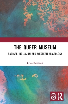 The Queer Museum - Erica Robenalt