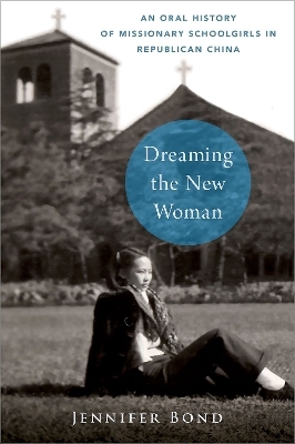 Dreaming the New Woman - Jennifer Bond