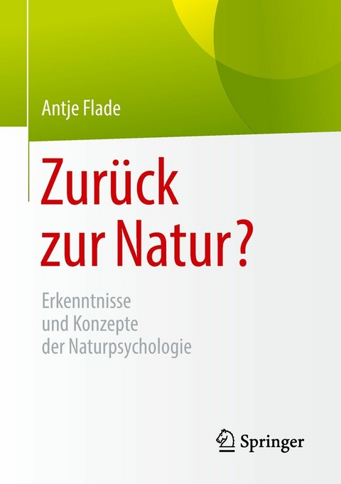 Zurück zur Natur? - Antje Flade