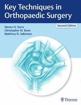 Key Techniques in Orthopaedic Surgery -  Steven H. Stern,  Christopher M. Bono,  Matthew D. Saltzman