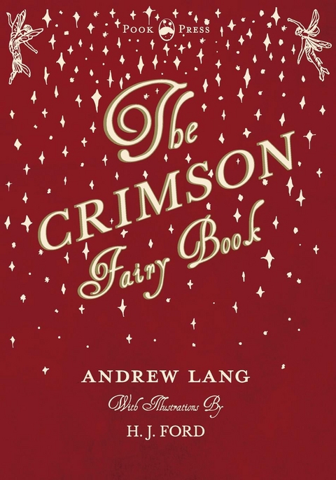 Crimson Fairy Book - Illustrated by H. J. Ford -  Andrew Lang