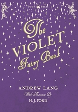 The Violet Fairy Book - Illustrated by H. J. Ford - Andrew Lang