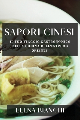 Sapori Cinesi - Elena Bianchi