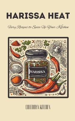 Harissa Heat - Coledown Kitchen