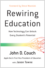 Rewiring Education -  John D. Couch,  Jason Towne