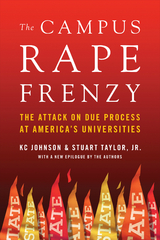 Campus Rape Frenzy -  KC Johnson,  Jr. Stuart Taylor