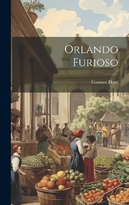 Orlando Furioso - Gustave Doré