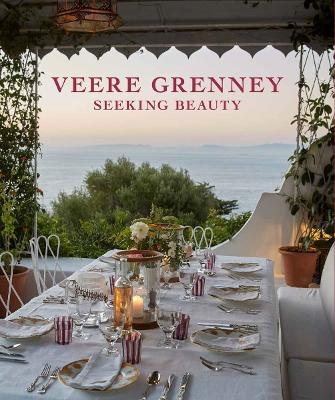 Veere Grenney: Seeking Beauty - Veere Grenney