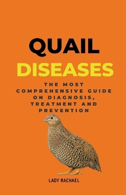 Quail Diseases - Lady Rachael