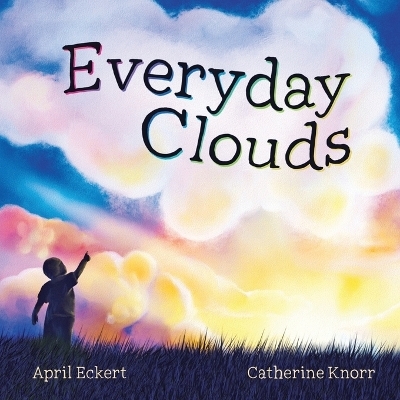 Everyday Clouds - April Eckert