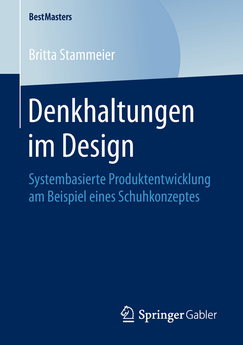 Denkhaltungen im Design - Britta Stammeier