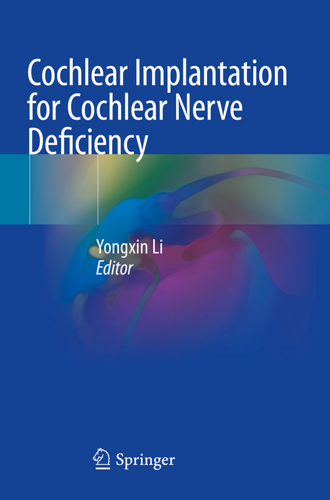 Cochlear Implantation for Cochlear Nerve Deficiency - 