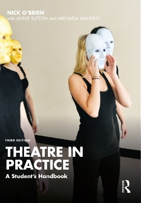 Theatre in Practice - Nick O'Brien