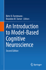 An Introduction to Model-Based Cognitive Neuroscience - Forstmann, Birte U.; Turner, Brandon M.