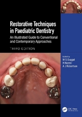 Restorative Techniques in Paediatric Dentistry - Duggal, M S; Nazzal, H; Robertson, A J