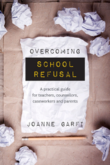 Overcoming School Refusal -  Joanne Garfi