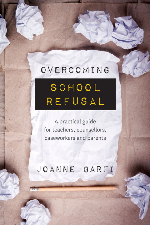 Overcoming School Refusal -  Joanne Garfi