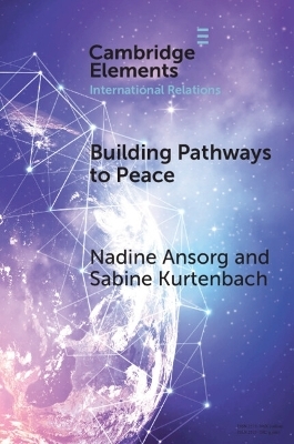 Building Pathways to Peace - Nadine Ansorg, Sabine Kurtenbach