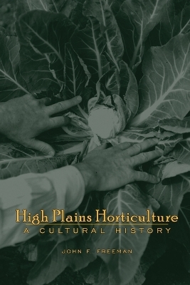 High Plains Horticulture - John F. Freeman