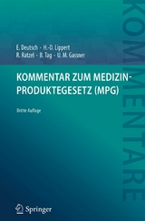 Kommentar zum Medizinproduktegesetz (MPG) - Erwin Deutsch, Hans-Dieter Lippert, Rudolf Ratzel, Brigitte Tag, Ulrich M. Gassner