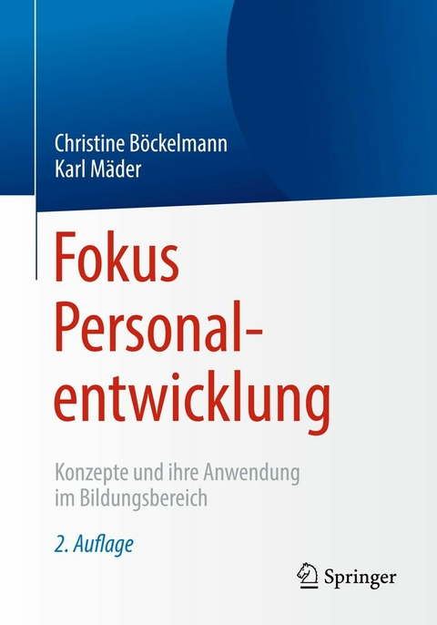 Fokus Personalentwicklung - Christine Böckelmann, Karl Mäder