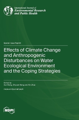 Effects of Climate Change and Anthropogenic Disturbances on Water Ecological Environment and the Coping Strategies