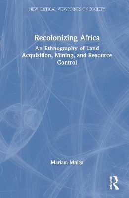 Recolonizing Africa - Mariam Mniga