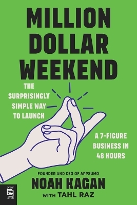 Million Dollar Weekend - Noah Kagan